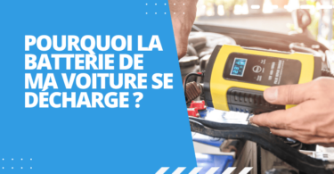 Pourquoi la batterie de ma voiture se décharge ?