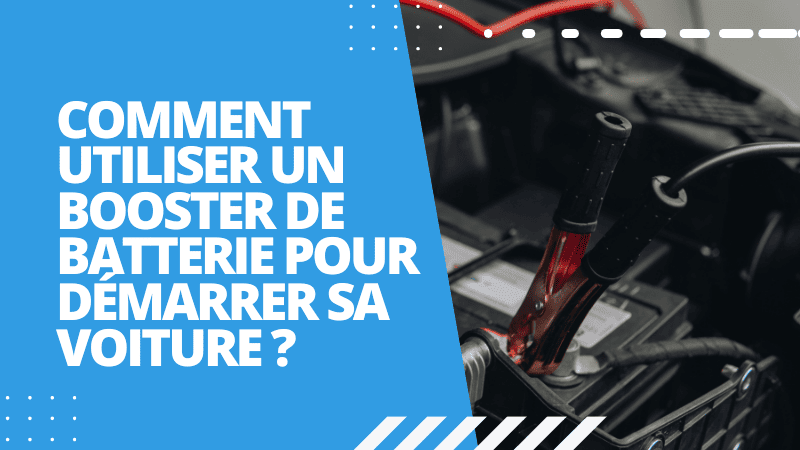 Utiliser un booster de batterie