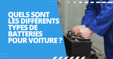 Les différents types de batteries pour voiture