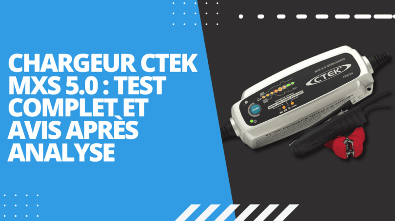 Chargeur CTEK MXS 5.0 : Test complet et avis après analyse