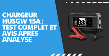 Chargeur Husgw 15A : Test complet et avis après analyse