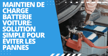 Maintien de charge batterie voiture: solution simple pour éviter les pannes