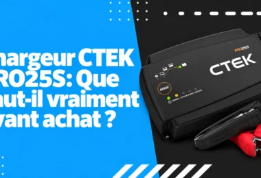 Chargeur CTEK PRO25S: Que vaut-il vraiment avant achat ?