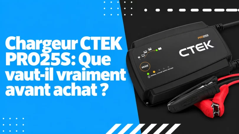Chargeur CTEK PRO25S: Que vaut-il vraiment avant achat ?